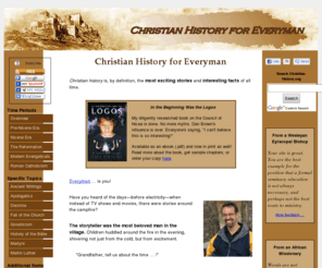 christian-history.org: Christian History for Everyman
Christian history is the most exciting stories and interesting facts of all time. We have rescued them from the dry, boring halls of academia, and we return them in story form to Everyman.