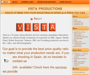 vista-productions.com: Vista Productions, flim, video, photography productions services in Barcelona Spain
Vista Productions, flim, video, photography productions services in Barcelona Spain