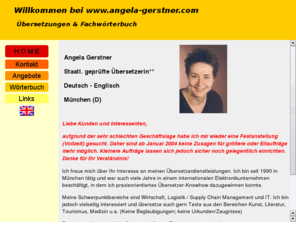 angela-gerstner.com: Angela Gerstner''s Translator page
Angela Gerstner - bersetzerin und Fachwrterbuchautorin; Mein Serviceangebot