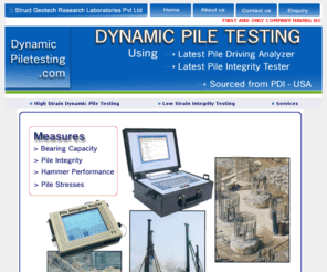 dynamicpiletesting.com: Dynamic pile testing : Pile load testing, load testing of piles, dynamic pile testing, testing of piles.
Dynamic Pile Testing Company in India offers pile testing, The Pile Driving Analyzer pile driving analyzer, Cross hole sonic logging, Pile integrity testing, Vibration monitoring,  Capwap analysis, Pile foundation, Sound measurement