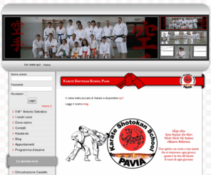 karateshotokanpavia.com: Karate Shotokan School Pavia
Karate Shotokan School Pavia organizza corsi di Karate Shotokan tradizionale a Pavia e provincia