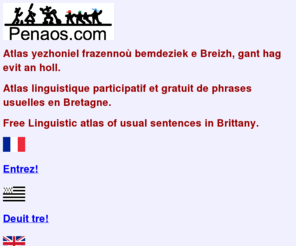 penaos.com: index
Atlas linguistique participatif et gratuit de phrases usuelles en Bretagne.