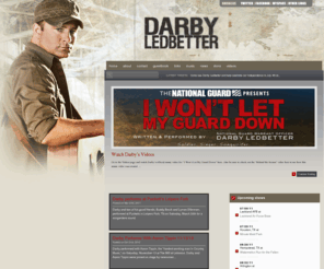 darbyledbetter.com: Darby Ledbetter | Country Music Star and Citizen Soldier |
The official site of National Guard Member and Country Music Star Darby Ledbetter.