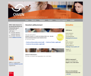 owen-berlin.de: OWEN - Mobile Akademie für Geschlechterdemokratie und Friedensförderung e.V.
OWEN e.V. | Mobile Akademie für Geschlechterdemokratie und Friedensförderung, Nogatstraße 21/22, 12051 Berlin,Fon +49-30-280 85 41, mail@owen-berlin.de