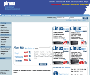 piranaweb.com: Pirana Web Hosting, Web Tasarım, Alan Adı, E-Ticaret, Dershane Otomasyon Yazılımı, Dershane Web Sitesi Paketi
pirana, web hosting, barındırma, hosting, web tasarım, tasarım, online ticaret, web site tasarım, linux hosting, windows hosting, radyo hostin, tv hosting, mail hostingi datacenter, user experience, ux, kullanıcı deneyimi, e-ticaret, grafik tasarım, ankara web tasarım, web tasarım ankara, web ankara tasarım, dershane web sitesi paketi, dershane paketi, yönetim paneli, alan adı, domain, ucuz alan adı, ucuz hosting, ucuz linuz hosting, ucuz windows hosting, ucuz web tasarım, web sitesi kur,web site kur,ankara web tasarim,internet sitesi kur,wep tasarım ankara,wep tasarım,ankara web,web sitesi yapım fiyatları,ankara web tasarımcıları,web site yapımı,internet sitesi yapımı, web sitesi yapımı, fan sitesi kur, site kur, web sitesi, web site yapım