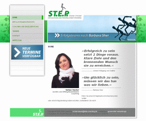 step-coaching.de: www.step-coaching.de - HOME
Erfolgsteam und Persönlichkeitstraining - Coaching und Beratung für Angestellte, Firmen, Geschäftsleute und Privatpersonen nach dem Life-Coaching-Ansatz von Barbara Sher bei Step-Coaching - Stefani Stocker in München., Erfolgsteam und Persönlichkeitstraining - Coaching und Beratung für Angestellte, Firmen, Geschäftsleute und Privatpersonen nach dem Life-Coaching-Ansatz von Barbara Sher bei Step-Coaching - Stefani Stocker in München.