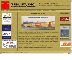 tri-liftinc.net: Tri-Lift, Inc. - Your Partner in Material Handling Excellence
A full service distributor for CAT and Linde Forklifts, Genie Aerial Platforms, Terex Telehandlers, with a wide range of materials handling solutions.
