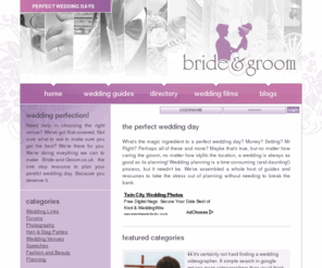 bride-and-groom.co.uk: Wedding Guides: Bride and Groom
Guides to help create the perfect wedding day