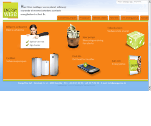 energywise.dk: Jordvarme og solvarme - Jordvarme Solvarme Kombination
Hos EnergyWise finder du de bedste løsninger på vedvarende energi til opvarmning og produktion af egen strøm ved hjælp af jordvarme, solvarme, solceller og husstandsvindmøller 