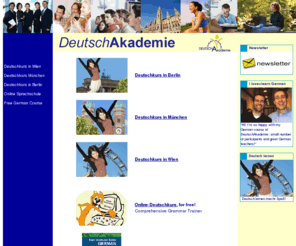 deutschakademie.de: Deutsch lernen, Deutschkurs Wien, Berlin, München, Sprachschule, German course Berlin Munich Vienna, Language School
Deutschkurs Berlin, München, Wien Deutsch lernen im Deutschkurs in München und Berlin - für alle Deutschkurse Stufen