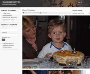 homonnai.info: Welcome to the Frontpage
Joomla! - a dinamikus portálmotor és tartalomkezelő rendszer