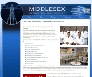 midortho.com: Welcome to Middlesex Orthopedic surgeons
Using advanced minimally invasive surgical techniques and state-of-the-art technology, our orthopedic surgeons are pioneering modern procedures that produce enhanced patient outcomes and accelerated recovery rates. We are dedicated to providing the highest level of specialized, comprehensive care, in a patient-friendly environment. Our goal is to return you to pain-free activity quickly and safely. 