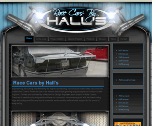 racecarsbyhalls.com: Race Cars by Halls
Engineering, fabricating and delivering the highest quality drag race chassis and turn key race cars has made Halls Custom Racecars one of the newest and fastest growing drag racing chassis shops in New England.