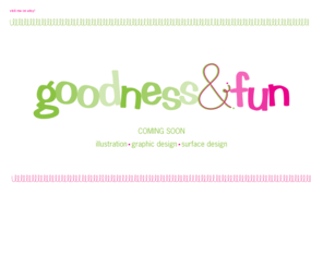goodnessandfun.com: goodness & fun--surface design, textile patterns, and illustration goodness
fun and cute surface design prints and graphics for paper products