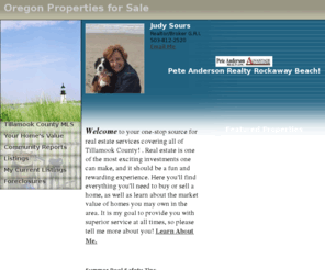 judybythesea.com: Rockaway Beach, Garibaldi, and Bay City, OR Real Estate  Judy Sours
Rockaway Beach, OR real estate and homes for sale in Garibaldi and Bay City. Your Rockaway Beach OR real estate resource center, find MLS listings, condos and homes for sale in Rockaway Beach OR