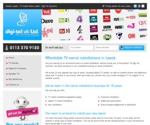 leeds-aerials.co.uk: Aerials Leeds - TV Aerial fitters Leeds - Digi-Tel Systems
TV picture all fuzzy? Need a new aerial fitted in Leeds? At Digi-Tel Systems our installation prices are highly competitive and we can get out to you fast. Call today for a free estimate.