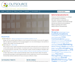 outsource.be: Outsource Communications | Reputation Architects
Your product, services, infrastructure, your expertise… They all determine the success of your company. But what if too few people are aware of them? No matter how good your products or services are, without a credible reputation you will get nowhere. Fact: It is your reputation that will convince potential clients, investors and employees, and that will reaffirm the choice of your current partners. At Outsource Communications therefore we are first and foremost Reputation Architects. Because we understand how difficult it is to protect your reputation in a rapidly changing world. Because we understand how complicated it is for companies to make the right choices about communications and interaction with customers and partners. Our Reputation Architects help you build, reinforce and protect your brand and reputation with advice on strategic communications. We draw up strategic plans, but don’t limit ourselves to theory.