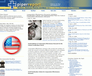 piperreport.com: Piper Report - Medicare, Medicaid, Health Reform, and More - by Kip Piper
Piper Report on Health Care. Medicare, Medicaid, Pharma, and More, by Kip Piper