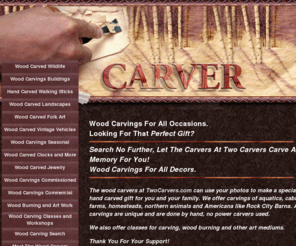 twocarvers.com: Wood Carvings | Hand Carved Wood Carvings for Sale | Two Carvers | carver360.com
Two Carvers Hand Carved Wood Carvings for Sale. All styles of wood carvings for sale from Chip Carving to  Deep Relief Carving carver360.com