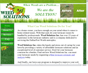 weedsolutionsinc.com: Weed Solutions Inc. - Lawn Services Fort Worth - Weed Control | Fertilizing
Weed Solutions Inc is a full service weed control and lawn service.  Specializing in weed control, fertilizing, aeration. Serving the Fort Worth area.