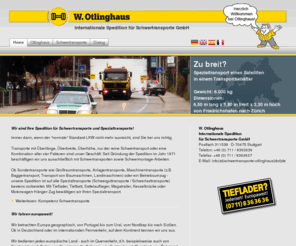 otlinghaus.de: Schwertransporte Spedition Otlinghaus - Spezialtransporte, Sondertransporte und Großraumtransporte vom Spezialisten aus Stuttgart
Spedition Otlinghaus – Schwertransporte und Spezialtransporte in ganz Europa. Seit 40 Jahren
Ihre zuverlässige Spedition für alle Schwertransporte.