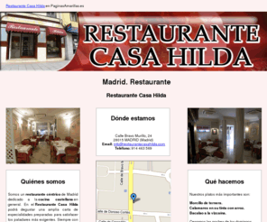 restaurantecasahilda.com: Restaurante. Madrid. Restaurante Casa Hilda
Restaurante de comida tradicional ubicado en pleno centro de Madrid. Tlf. 914 463 569.