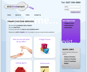 evictthetenant.com: Evict the tenant .com | Tenant Evictions | Evicting Problem Tenants | Owed Rent | Home
Tenant Eviction Service by Evict the Tenant .com. Fast, affordable service to help you evict your troublesome tenant and regain your property. Visit now or call us on 020 7096 0869!