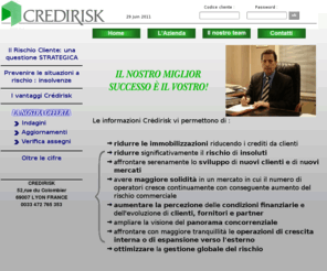 credirisk.it: [ CREDIRISK, l'intelligenza commerciale ]
 CREDIRISK, l'intelligenza commerciale. il nostro più grande successo è tua