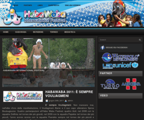 habawaba.com: Sito ufficiale del IV HABA WABA International Festival 2011.
Sito ufficiale del IV HABA WABA Festival 2011. Festival Europeo del Gioco della palla in acqua.