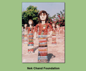 nekchand.org: Nek Chand Foundation
