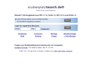 studienplatztausch.de: studienplatztausch.de | Zuletzt vermittelt wurde am 16.04.2011 20:26:13.
Offizieller Studienplatztausch der StudentInnenvertretungen, ASten, StuRas und USten. Gemeinntzig und unabhngig. Ringtausch, SMS-Service, ...