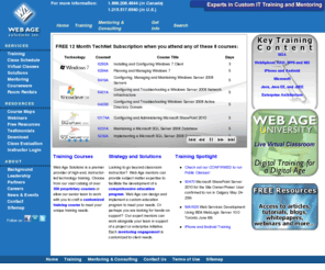 webagesolutions.com: Cloud Computing : EA : Microsoft : SOA Consulting : Web Services : .NET Training Vancouver : Java Training Calgary : AJAX : BPMN : EJB 3 : JSF : Weblogic : TOGAF 9 : RAD : Agile Training
Web Age Solutions is a premier provider of .NET, SOA Consulting, Java, AJAX, BPMN, Cloud Computing, EA, EJB 3, JSF, Microsoft, web services, Weblogic, RAD, Visual Studio 2010, TOGAF 9, Agile Training, Windows Server 2008, Sharepoint, Training and Virtual Classroom Training in Vancouver and Calgary. For more details please call 1-877-517-6540.