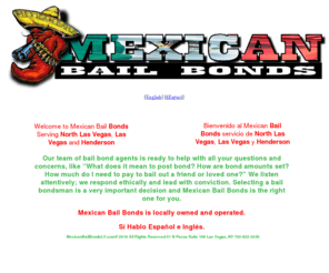 mexicanbailbondslv.com: Mexican Bail Bonds
Mexican Bail Bonds Serving Las Vegas and North Las Vegas, Nevada. 