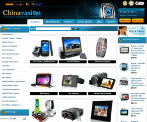 xhinavasion.com: Wholesale Electronics - China Wholesale - Dropship From China
China Electronics Wholesale and Dropship: Gadgets, Cell Phones, Car DVD Players, Digital Cameras, MP4 Players, Spy Cameras, Security Products, PC Accessories, a