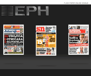 eph-online.info: EPH Online izdanja
EPH, Jutarnji list, Sportske Novosti, Slobodna Dalmacija