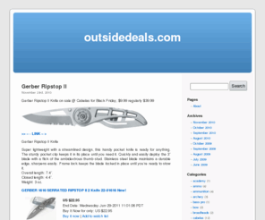 outsidedeals.com: Welcome - outsidedeals.com
outdoor,outside,deals,bargains,buy,cheap,discount,codes,free,shipping,sportsmans,hunting,fishing,camping,rafting,repelling,archery,bow,gun,ammo,ammunition,tent,canoe,chair,cot,sleeping bag,backpack