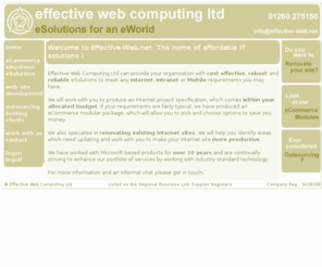 effective-web.co.uk: : Effective Web Computing Ltd :: Home :
Effective Web Computing Ltd can provide your organisation with cost effective, robust and reliable eSolutions to meet any Internet, Intranet or Mobile application requirements you may have.