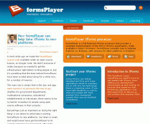 formsplayer.com: XForms processor from formsPlayer | standards. innovation.
formsPlayer, the XForms processor