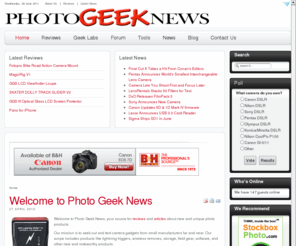 photogeeknews.com: Home | PhotoGeekNews
Welcome to Photo Geek News, your source for reviews and articles about new and unique photo products. Our mission is to seek out and test camera gadgets from small manufacturers far and near. Our