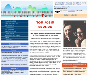 clubedotom.com: Antonio Carlos Jobim: Clube do Tom
Clube do Tom - o fã-clube de Antonio Carlos Jobim. Os admiradores do compositor manifestam suas impressões sobre sua pessoa e sua música. English version available.