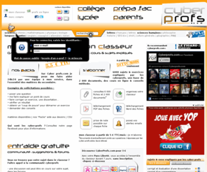 cyberprofs.com: Cyberprofs.com - soutien scolaire et aide aux devoirs par les élèves des Grandes Ecoles
Fiches de révision et cours en ligne gratuits. 6000 réponses, conseils, cours et corrections gratuits. Aide aux devoirs personnalisée en moins de 24H par les étudiants des Grandes Ecoles.