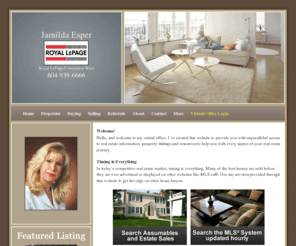 jamildaesper.com: Jamilda Esper - Coquitlam Real Estate
This Coquitlam, BC Real Estate Website is a comprehensive site that includes both real estate and investment information and links, as well as online home evaluations and MLS® searches for Coquitlam real estate.