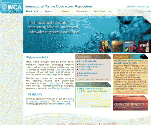 imca-int.com: IMCA - International Marine Contractors Association
Homepage of IMCA - the International Marine Contractors Association - which is the international trade association representing offshore, marine and underwater engineering contractors