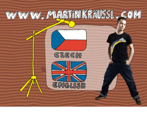 martinkraussl.com: Martin Kräussl
Martin Kräussl | zpěvák, textař, skladatel a tanečník / singer, lyricist, composer and dancer