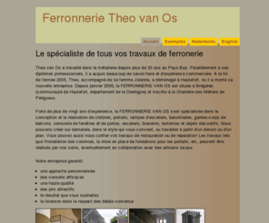 ferronnerie-vanos.com: Ferronnerie Theo van OS
Ferronnerie Van Os: Le spécialiste de tous vos travaux de ferronerie et de forge