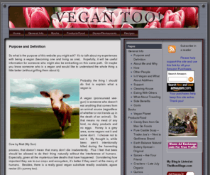 vegantoo.com: Vegan Too!
A site with vegan lifestyle information and tips.