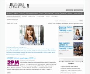 businesscoachingmag.pl: Coaching, executive coaching, nlp coaching - wszystko o podnoszeniu kompetencji menedżerskich
Business Coaching nowatorski magazyn poświęcony praktycznym rozwiązaniom w biznesie. | Coaching, executive coaching, nlp coaching - wszystko o podnoszeniu kompetencji menedżerskich | Coaching, coach, kompetencje menedżerskie - aktualności ze świata Coachingu