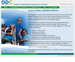 ddc-laboratories.com: DDC | DNA Diagnostics Center offers legal paternity test kits and professional paternity testing services
DDC is an AABB Accredited paternity testing laboratory  specializing in DNA Testing utilizing blood and buccal swabs. DNA Diagnostics Center offers accurate, affordable DNA Paternity tests worldwide. 