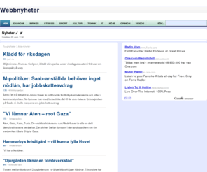 webbnyheter.se: Nyheter - Senaste nyheterna - Webbnyheter.se
Svenska toppnyheter från alla stora och lokala tidningar. Läs nyheter på nätet enkelt på Webbnyheter.se. Bäst på Nyheter.