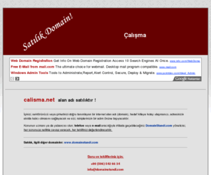calisma.net: Satılık Domainler | Çalışma - calisma.net
Çalışma - calisma.net alan adı satılıktır !